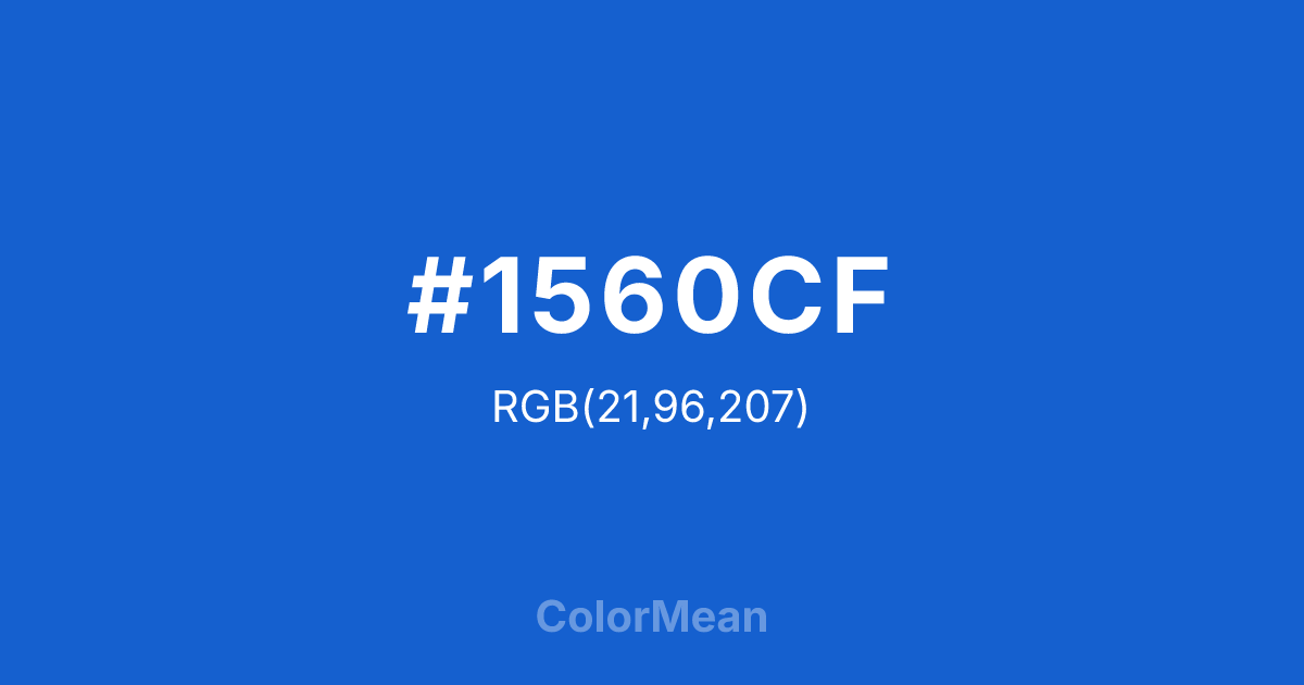 Color swatch image showing #1560CF with RGB(21,96,207) values