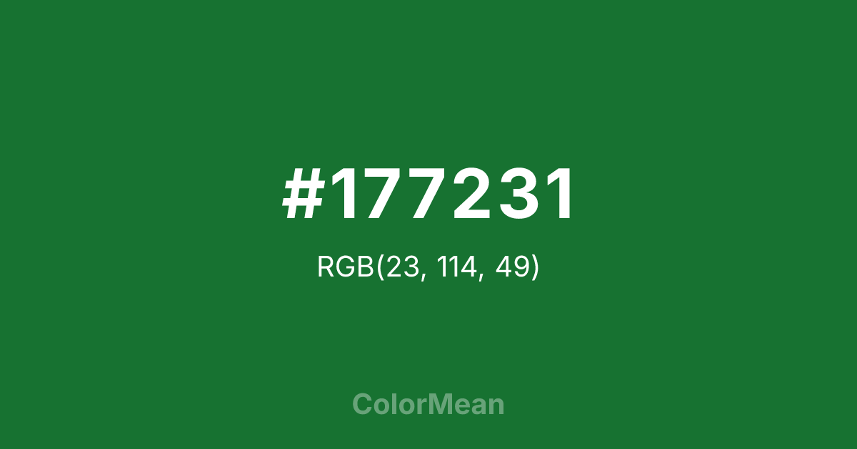 Color swatch image showing #177231 with RGB(23,114,49) values