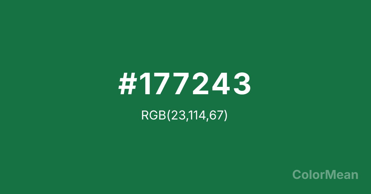 Color swatch image showing #177243 with RGB(23,114,67) values