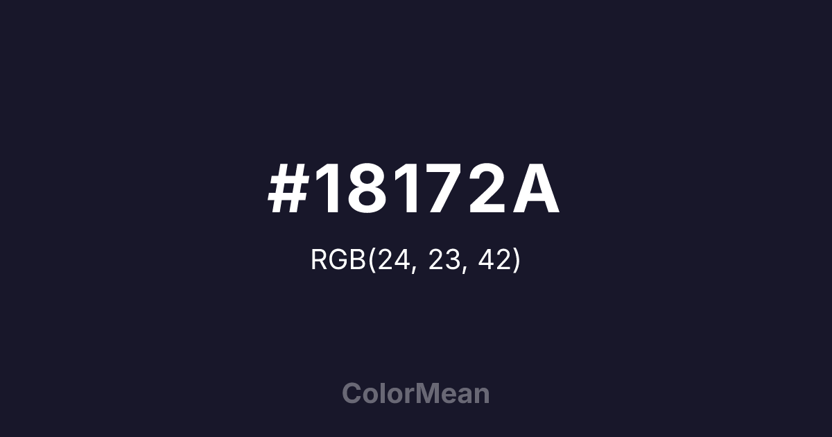 Color swatch image showing #18172A with RGB(24,23,42) values