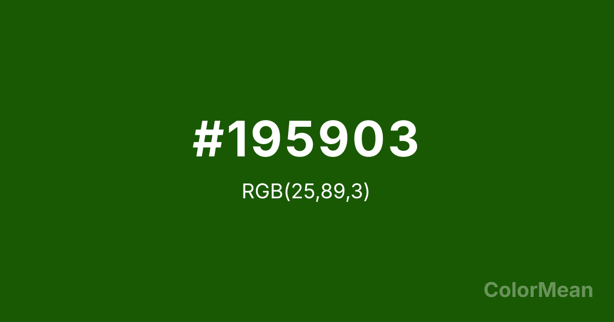Color swatch image showing #195903 with RGB(25,89,3) values