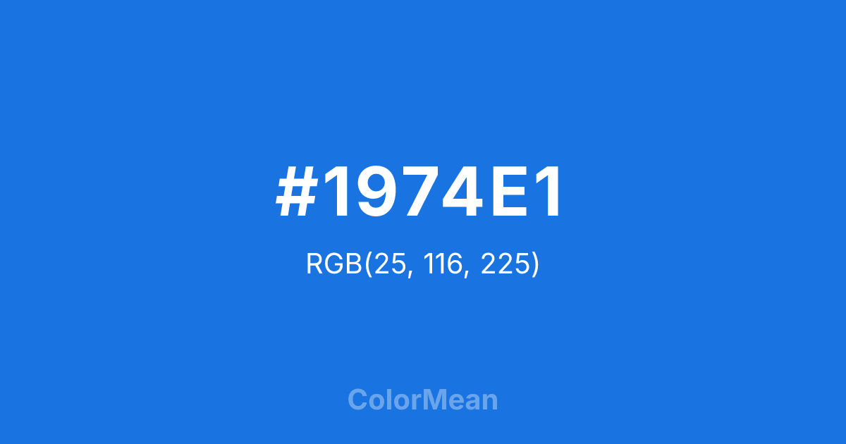 Color swatch image showing #1974E1 with RGB(25,116,225) values