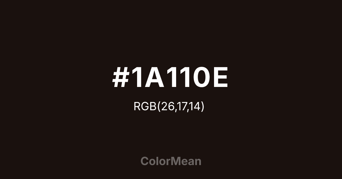Color swatch image showing #1A110E with RGB(26,17,14) values