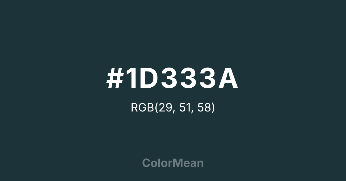 Color swatch image showing #1D333A with RGB(29,51,58) values