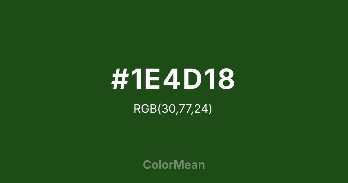Color swatch image showing #1E4D18 with RGB(30,77,24) values