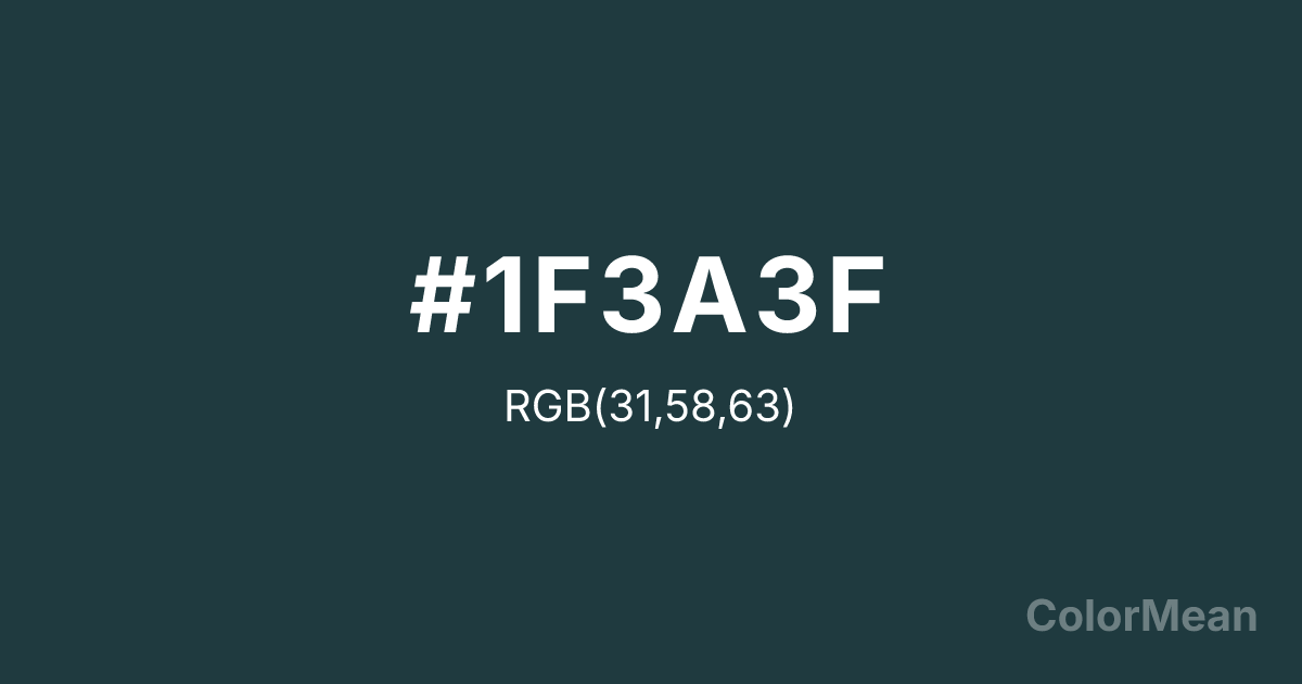 Color swatch image showing #1F3A3F with RGB(31,58,63) values
