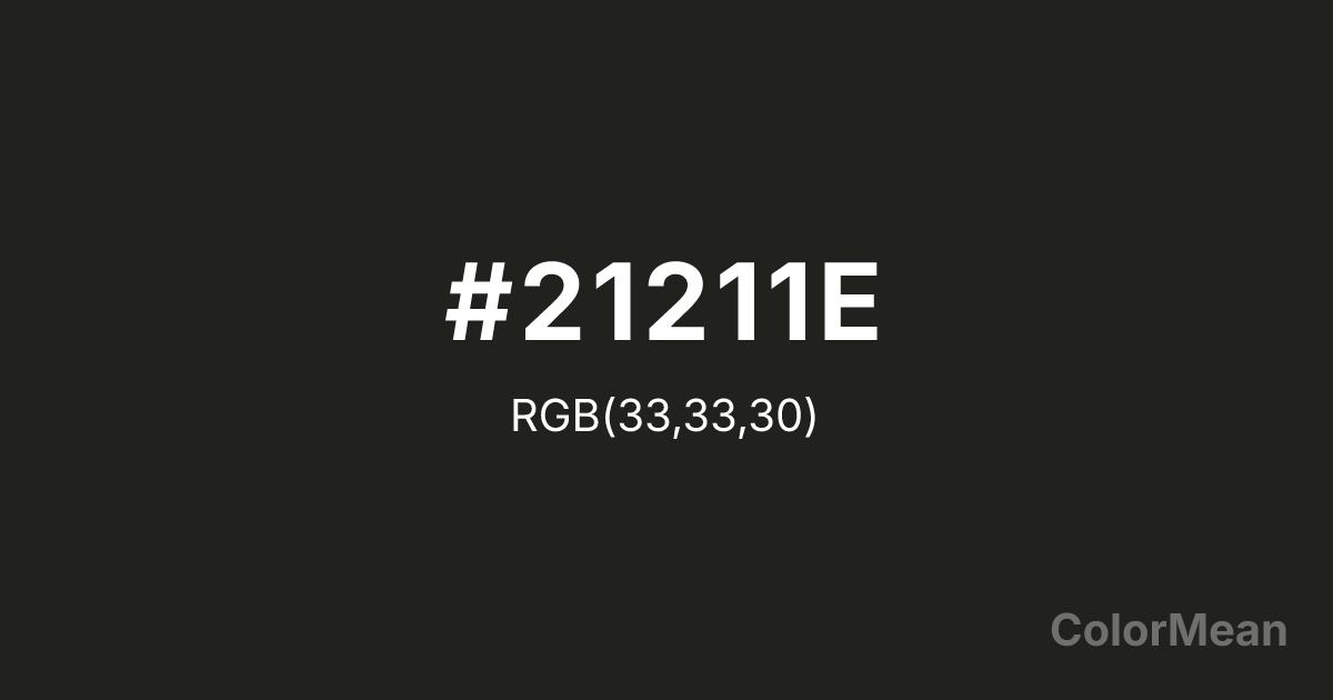 Color swatch image showing #21211E with RGB(33,33,30) values
