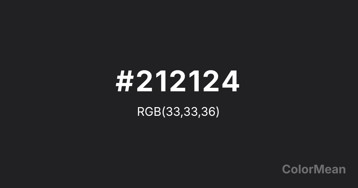 Color swatch image showing #212124 with RGB(33,33,36) values