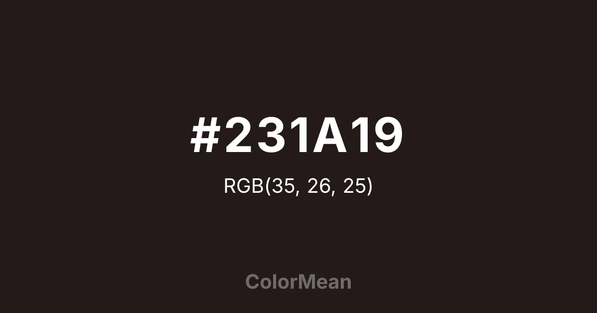 Color swatch image showing #231A19 with RGB(35,26,25) values