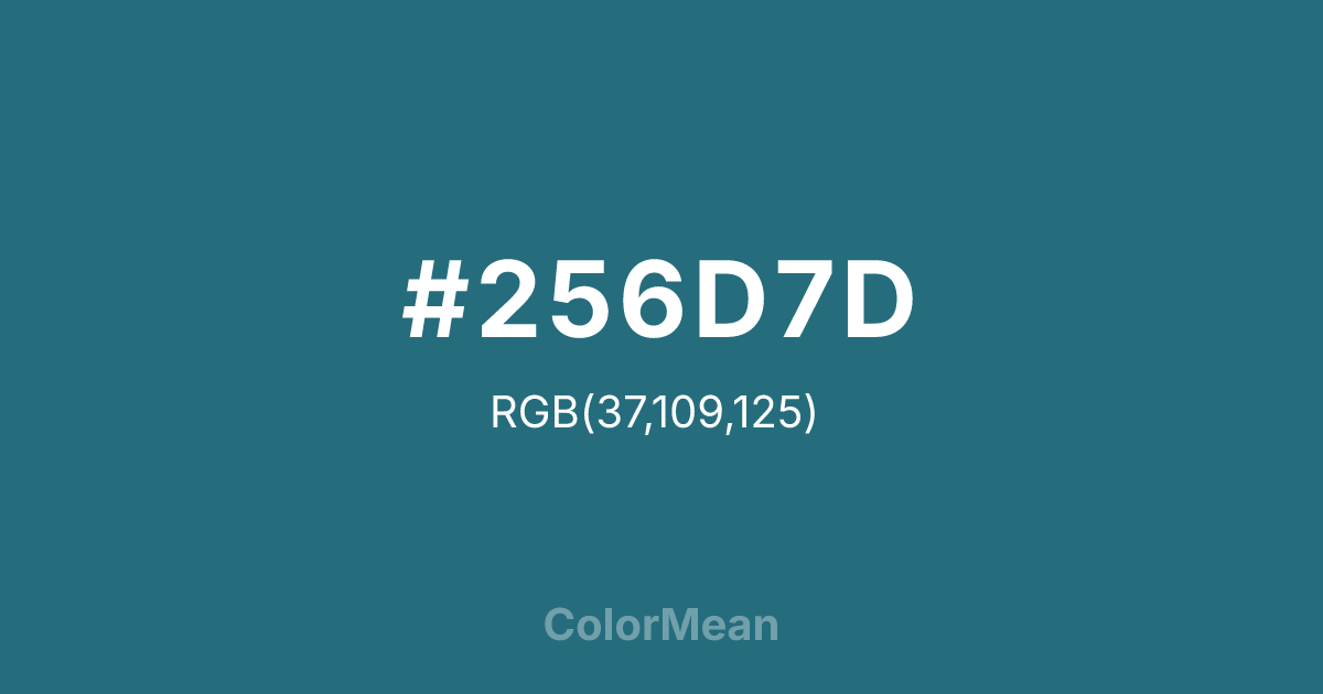 Color swatch image showing #256D7D with RGB(37,109,125) values