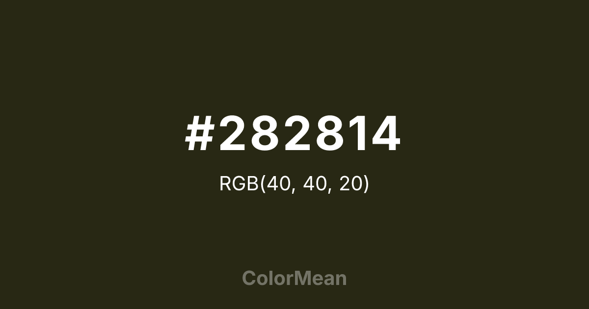 Color swatch image showing #282814 with RGB(40,40,20) values