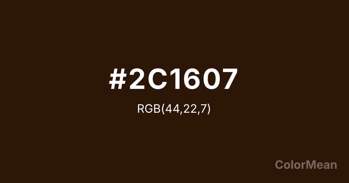 Color swatch image showing #2C1607 with RGB(44,22,7) values
