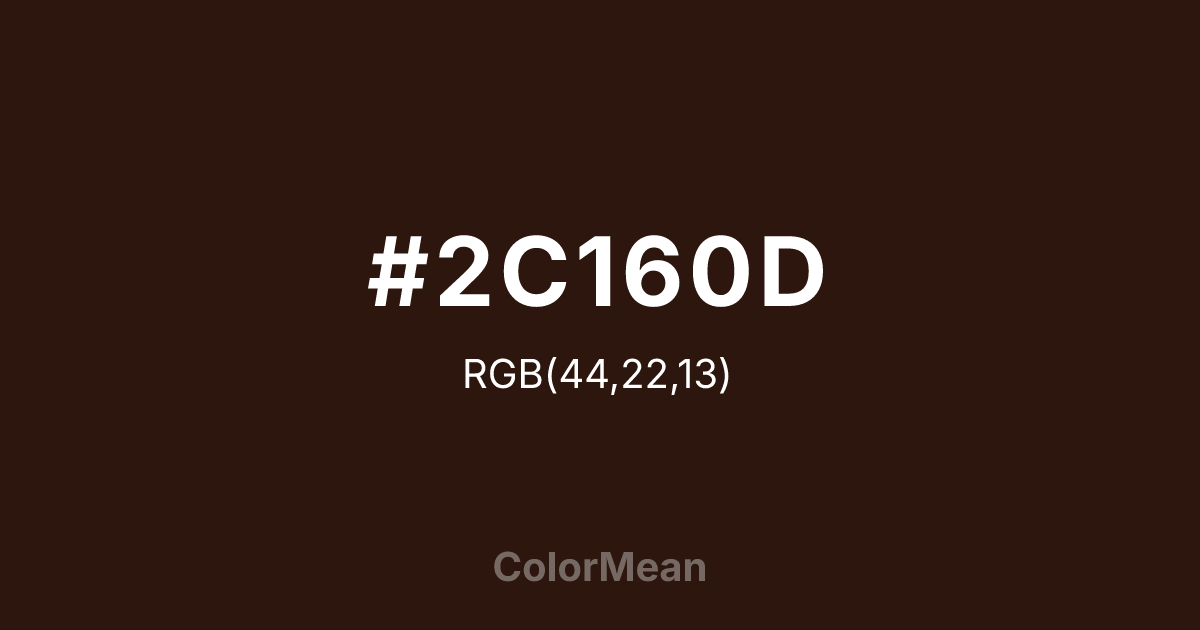 Color swatch image showing #2C160D with RGB(44,22,13) values