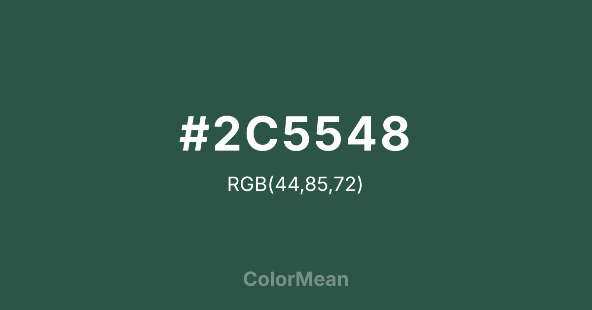 Color swatch image showing #2C5548 with RGB(44,85,72) values