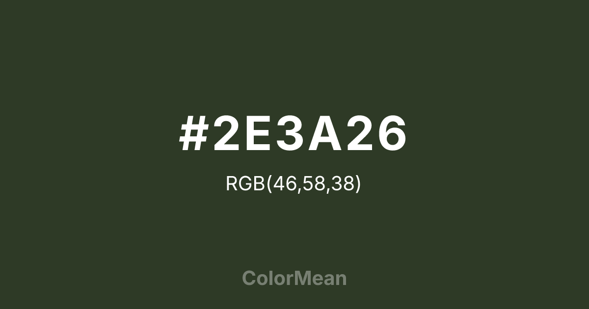 Color swatch image showing #2E3A26 with RGB(46,58,38) values