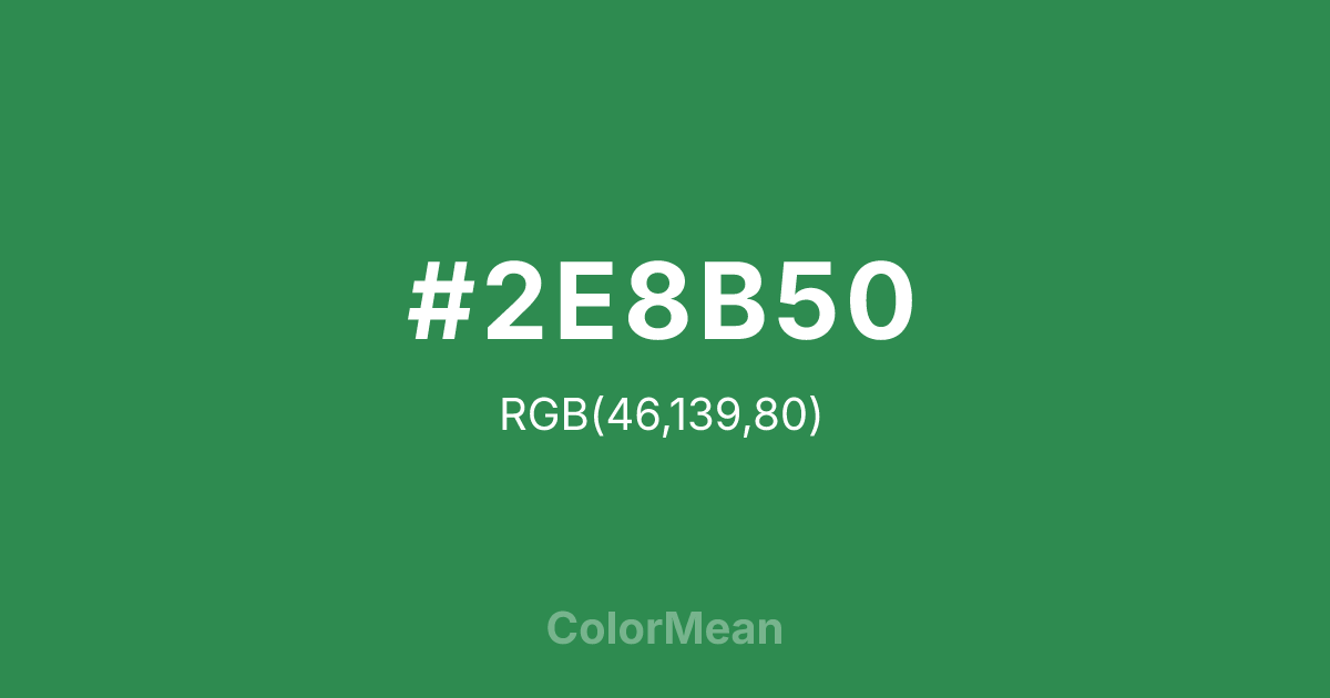 Color swatch image showing #2E8B50 with RGB(46,139,80) values