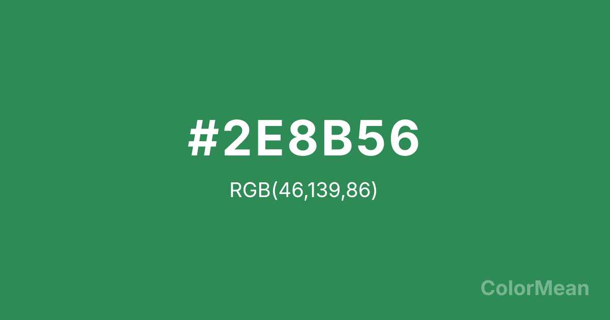 Color swatch image showing #2E8B56 with RGB(46,139,86) values
