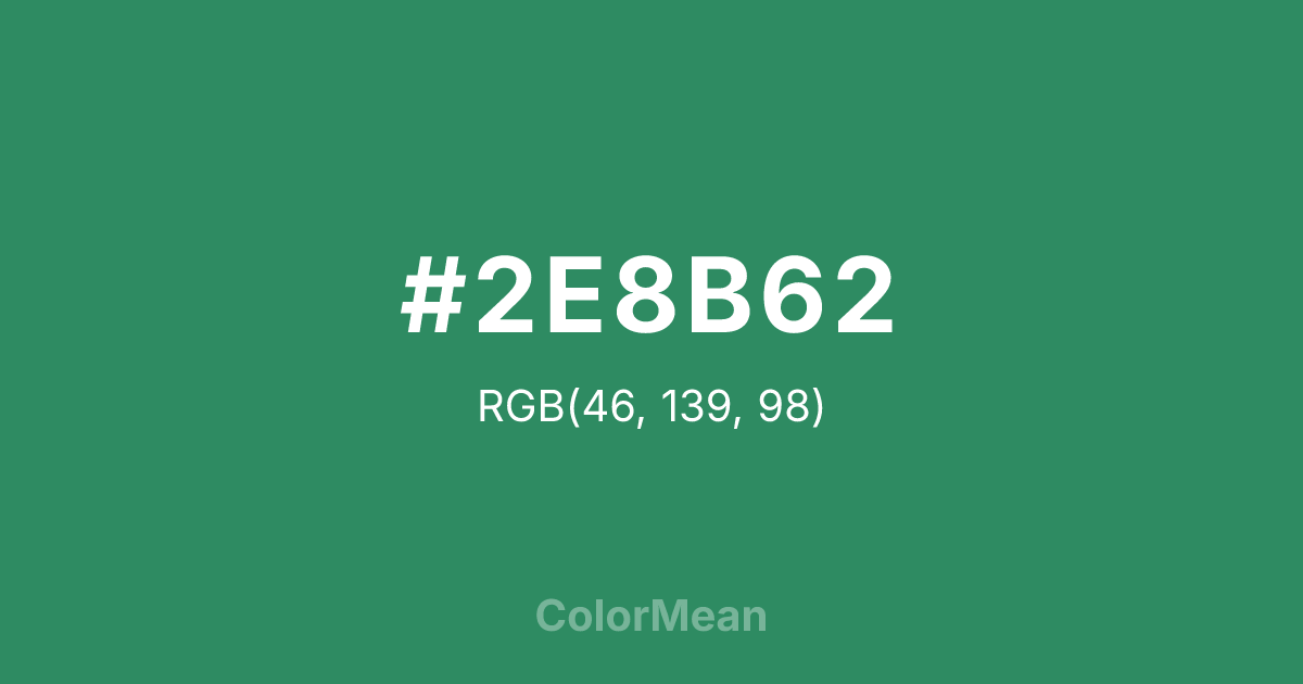 Color swatch image showing #2E8B62 with RGB(46,139,98) values