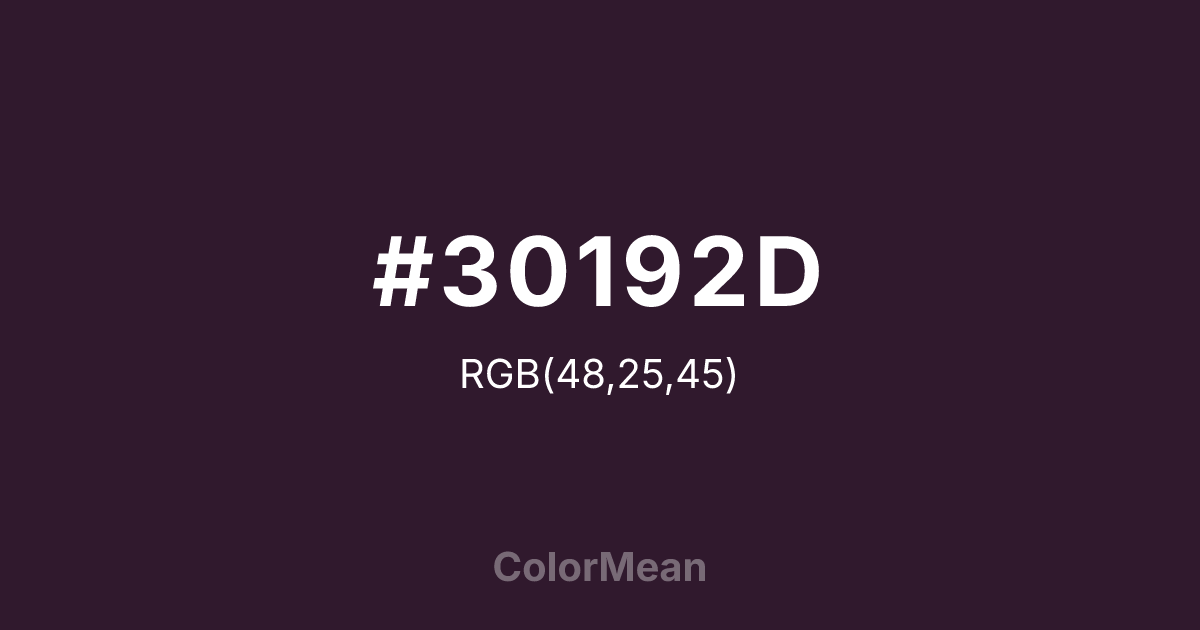 Color swatch image showing #30192D with RGB(48,25,45) values