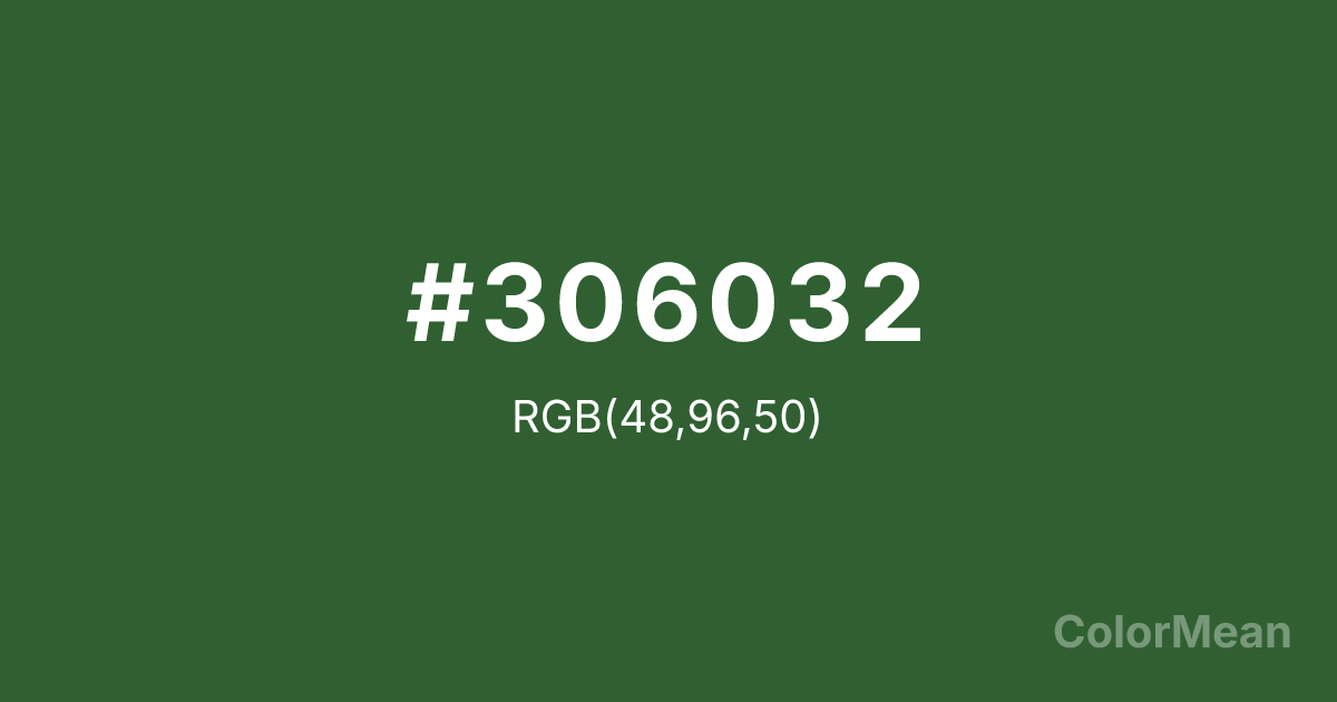 Color swatch image showing #306032 with RGB(48,96,50) values