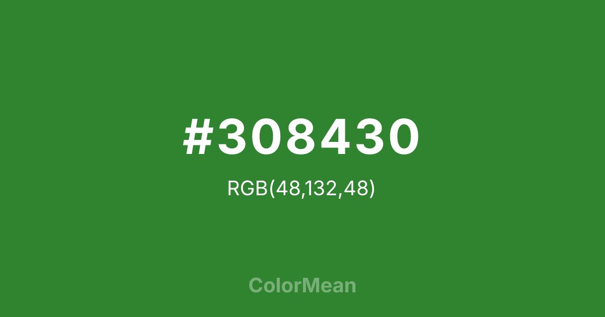 Color swatch image showing #308430 with RGB(48,132,48) values