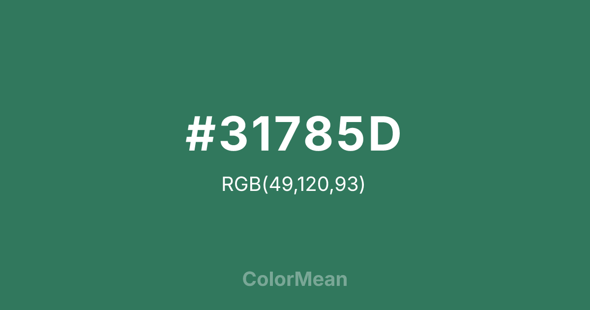 Color swatch image showing #31785D with RGB(49,120,93) values