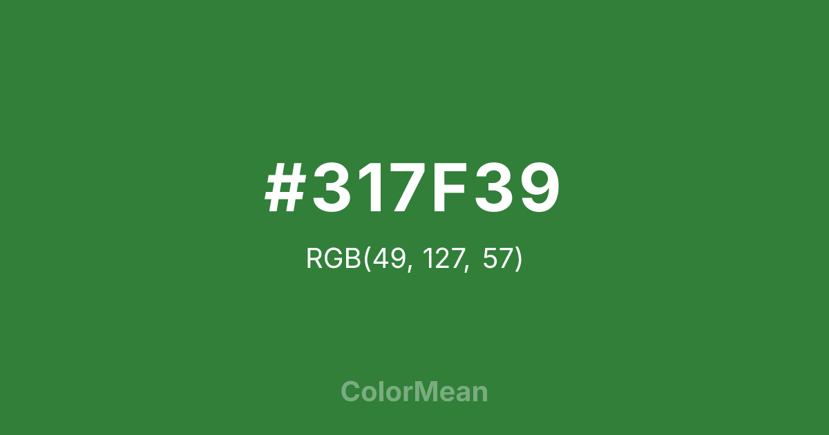 Color swatch image showing #317F39 with RGB(49,127,57) values