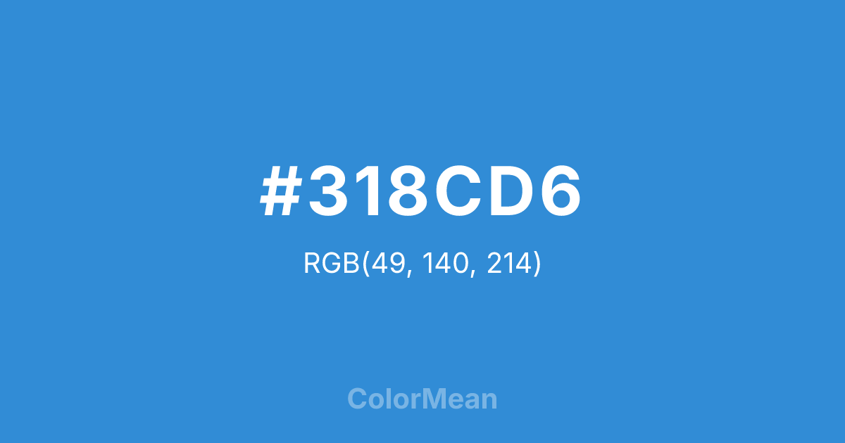 Color swatch image showing #318CD6 with RGB(49,140,214) values