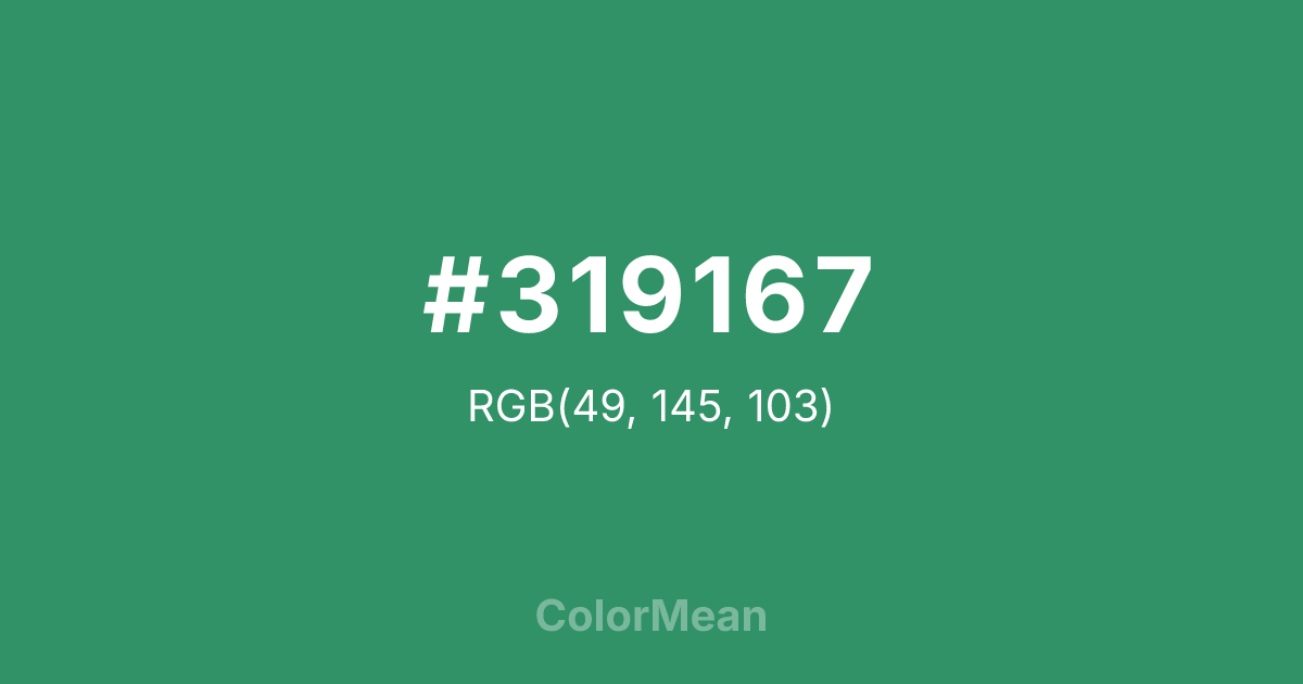 Color swatch image showing #319167 with RGB(49,145,103) values