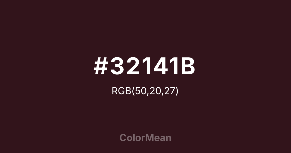 Color swatch image showing #32141B with RGB(50,20,27) values