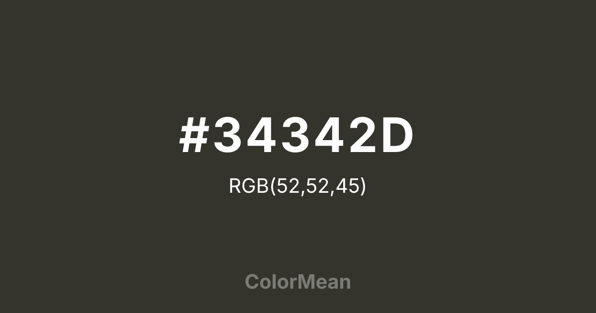 Color swatch image showing #34342D with RGB(52,52,45) values