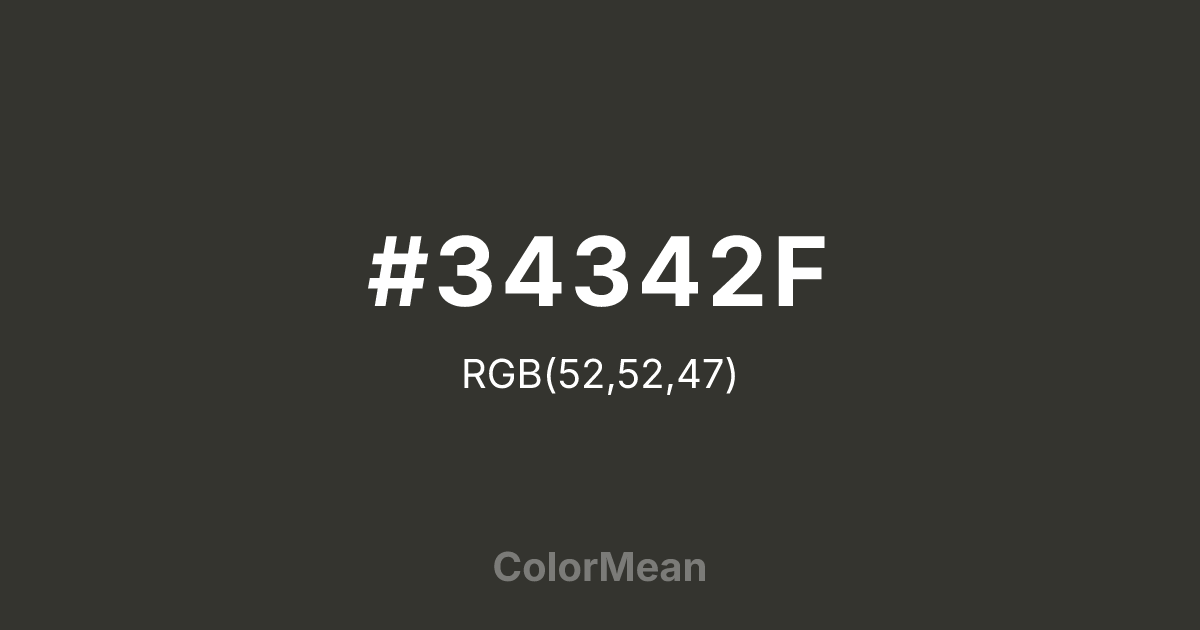 Color swatch image showing #34342F with RGB(52,52,47) values