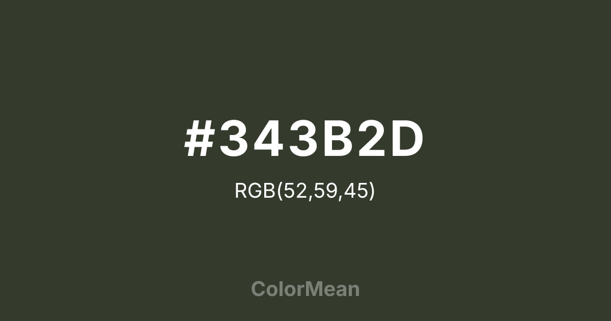 Color swatch image showing #343B2D with RGB(52,59,45) values
