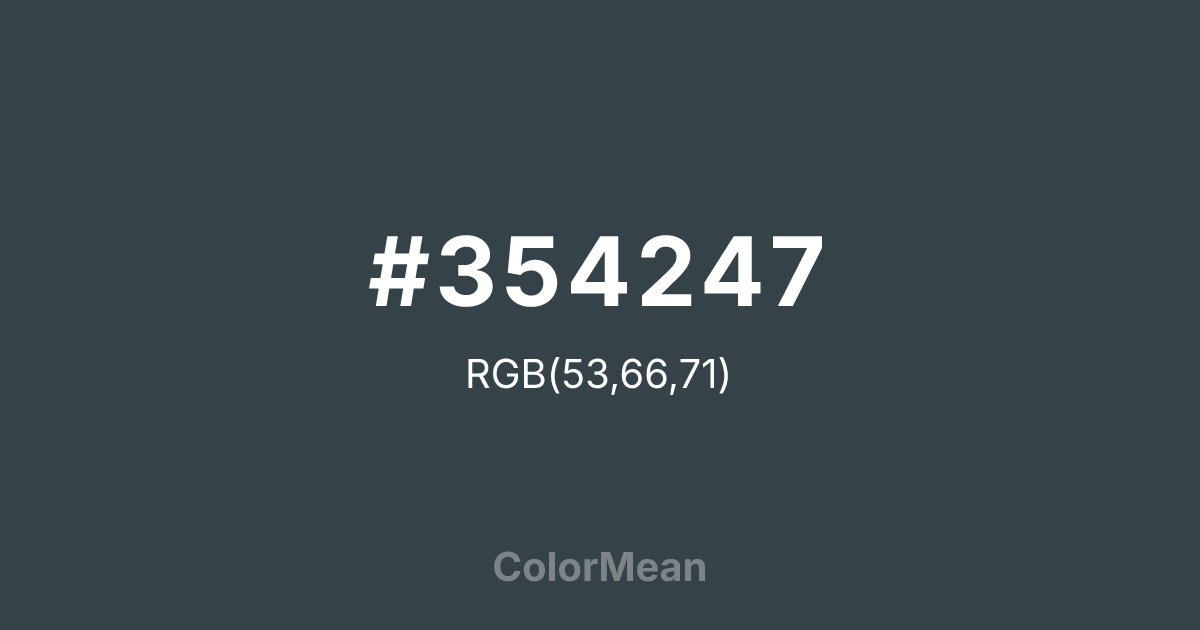Color swatch image showing #354247 with RGB(53,66,71) values