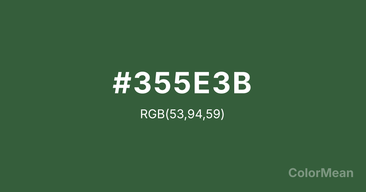 Color swatch image showing Hunter Green (#355E3B) with RGB(53,94,59) values