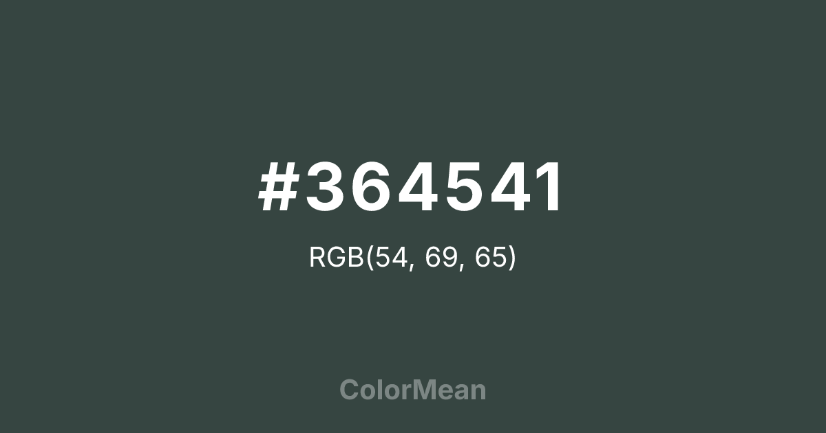 Color swatch image showing #364541 with RGB(54,69,65) values