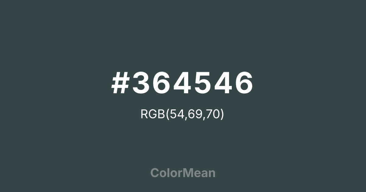 Color swatch image showing #364546 with RGB(54,69,70) values
