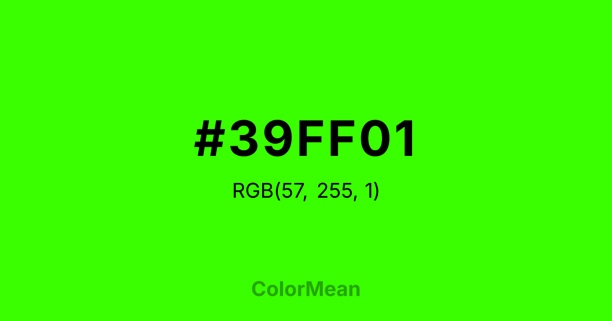 Color swatch image showing #39FF01 with RGB(57,255,1) values