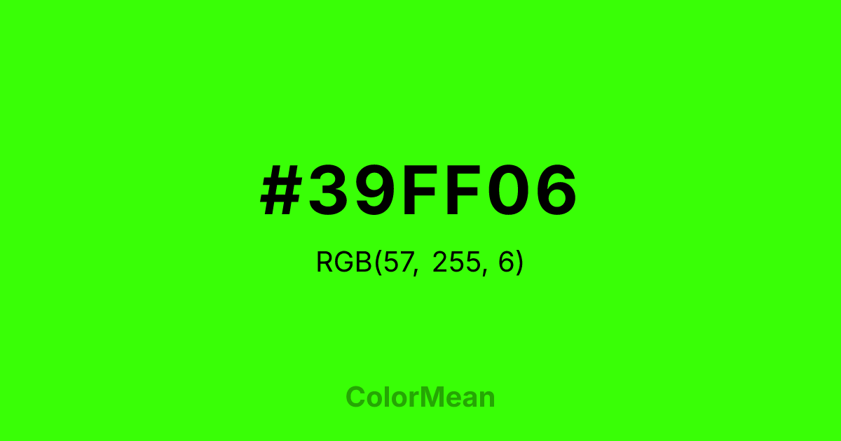 Color swatch image showing #39FF06 with RGB(57,255,6) values