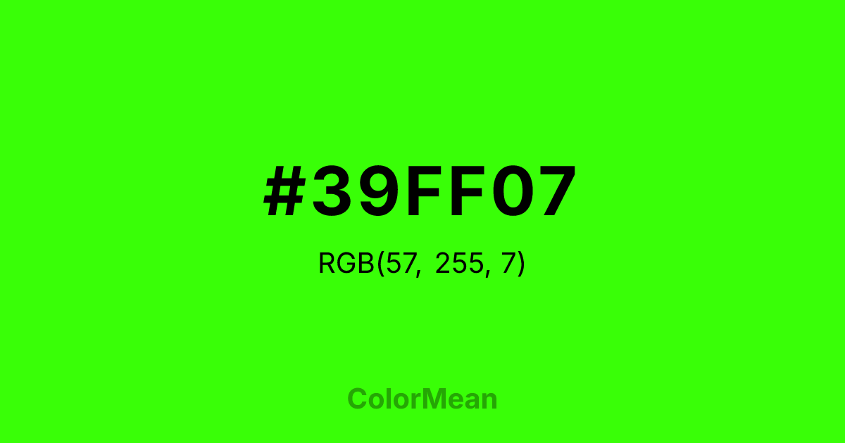 Color swatch image showing #39FF07 with RGB(57,255,7) values
