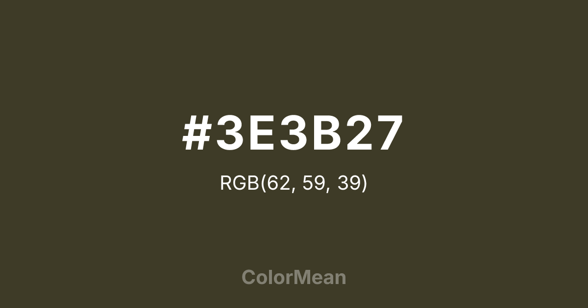 Color swatch image showing #3E3B27 with RGB(62,59,39) values