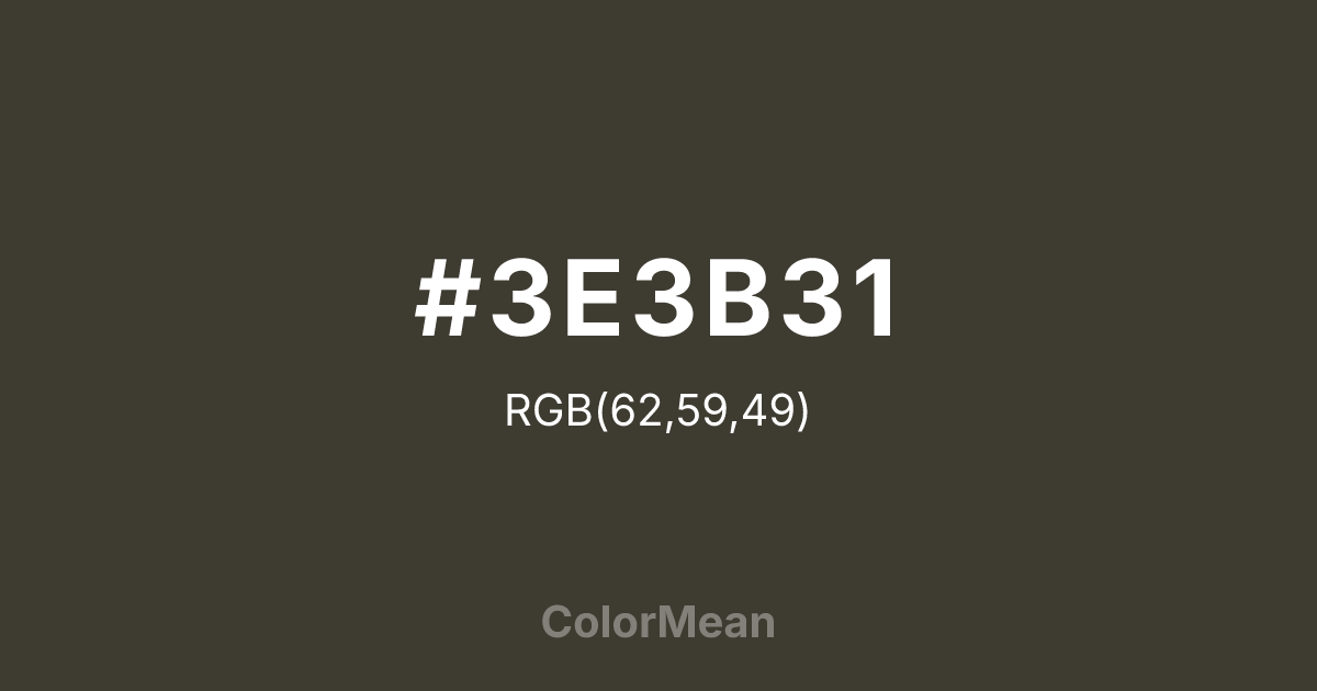 Color swatch image showing #3E3B31 with RGB(62,59,49) values