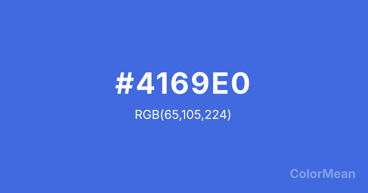 Color swatch image showing #4169E0 with RGB(65,105,224) values