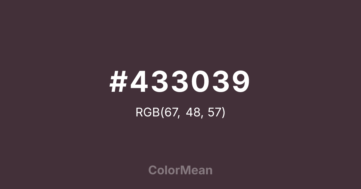 Color swatch image showing #433039 with RGB(67,48,57) values
