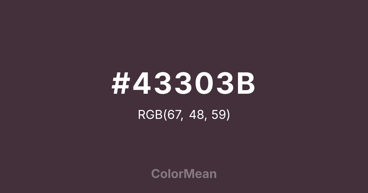 Color swatch image showing #43303B with RGB(67,48,59) values