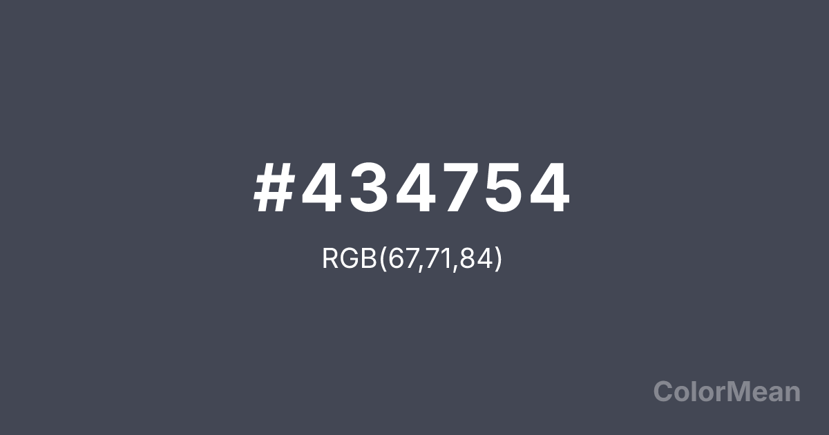 Color swatch image showing #434754 with RGB(67,71,84) values