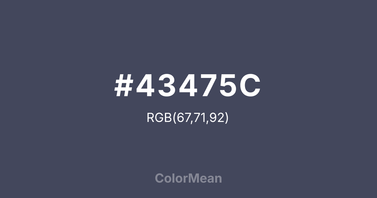 Color swatch image showing #43475C with RGB(67,71,92) values
