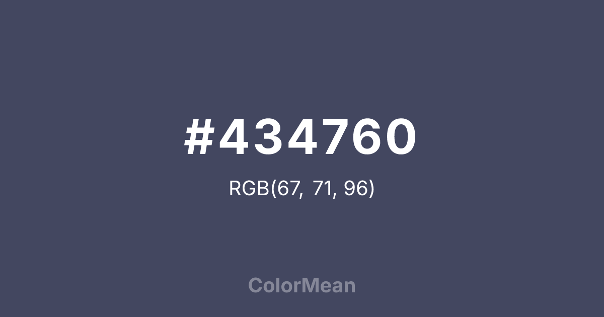 Color swatch image showing #434760 with RGB(67,71,96) values
