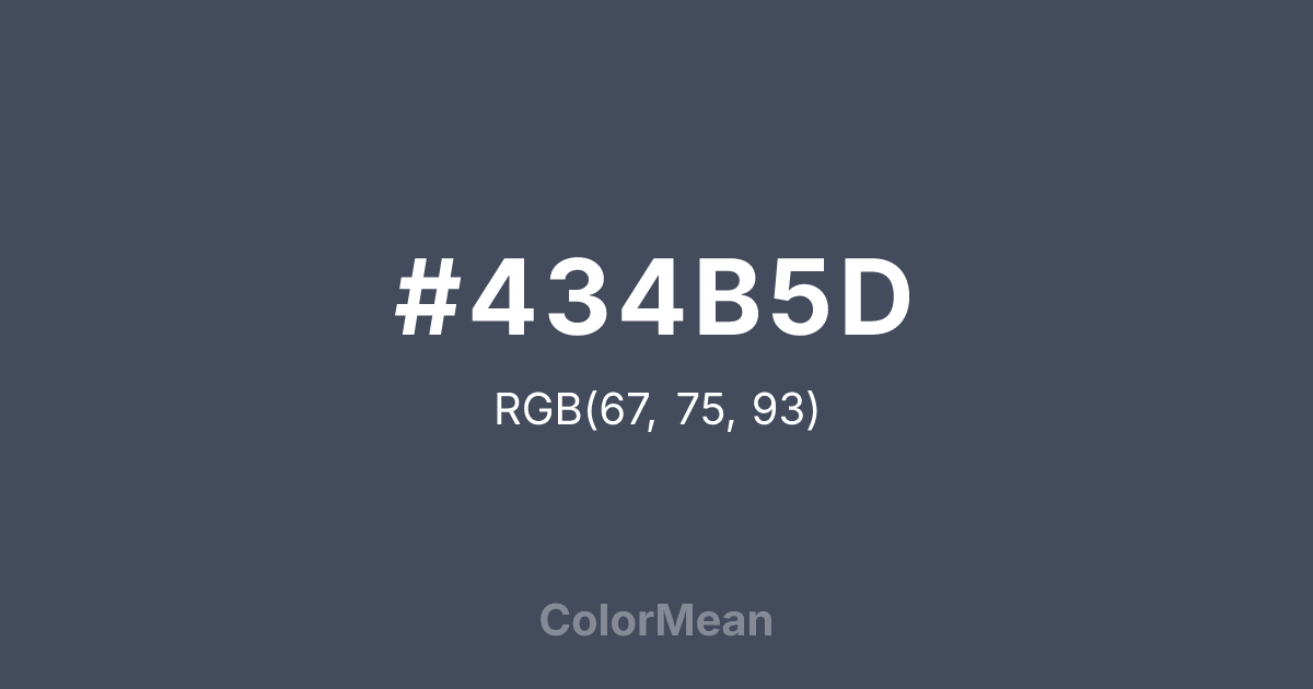Color swatch image showing #434B5D with RGB(67,75,93) values