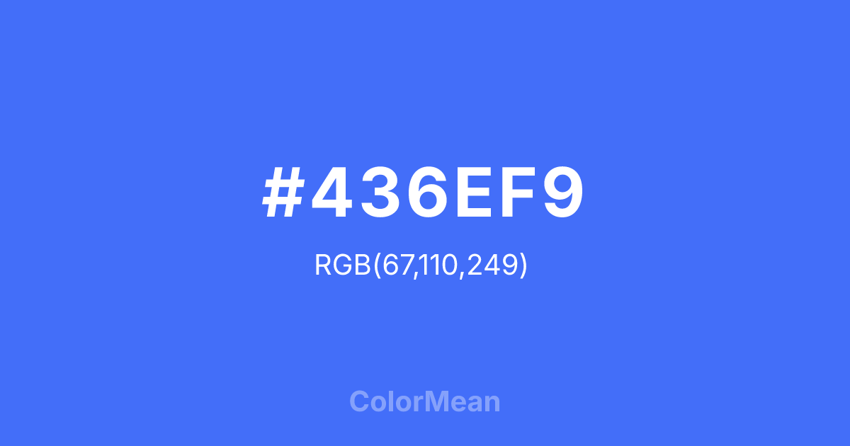 Color swatch image showing #436EF9 with RGB(67,110,249) values